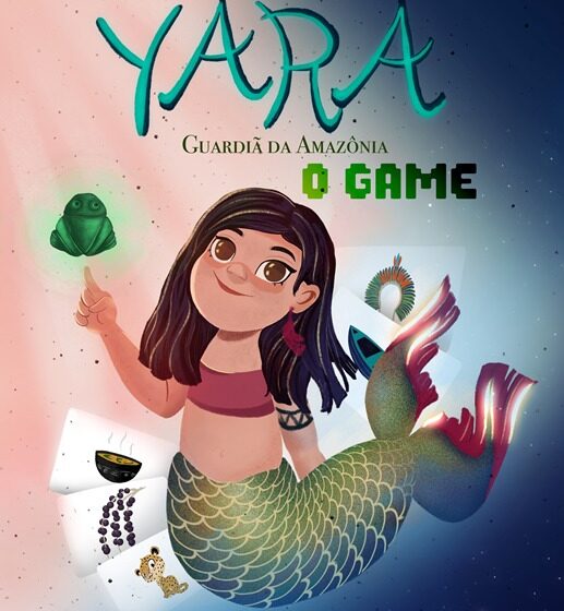  Game “Yara: Guardiã da Amazônia” estimula de forma educativa a proteção das florestas