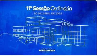  Ao vivo – Sessão Ordinária da Câmara Municipal de Parauapebas