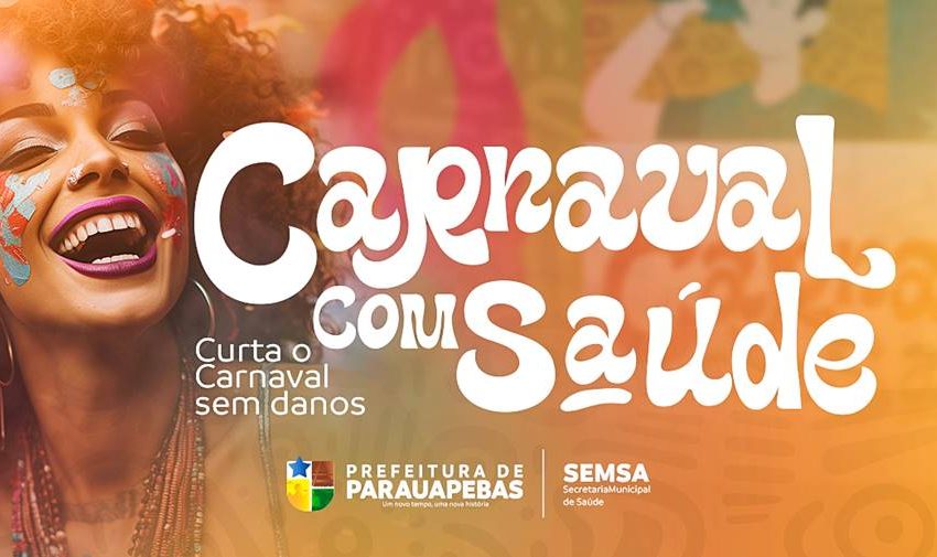  Campanha de Redução de Danos no Carnaval de Parauapebas 2025