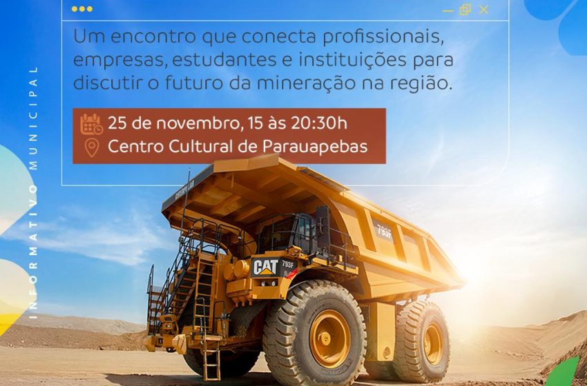  Parauapebas realiza II FMINP e fortalece debate sobre o futuro da mineração na maior província mineral do planeta