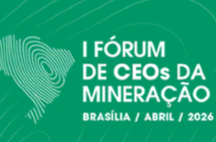  Lideranças da mineração brasileira se reúnem em fórum inédito para diálogo estratégico