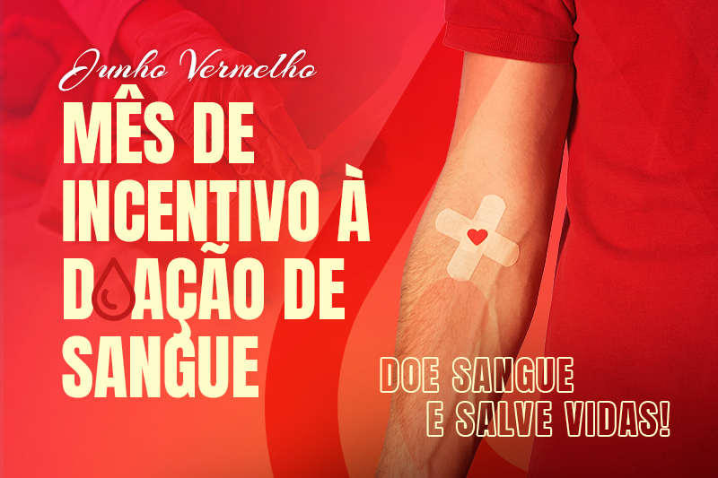  Junho vermelho: A importância crucial da doação de sangue para salvar vidas